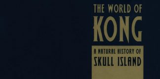 The World of Kong : A Natural History of Skull Islan(电影《金刚》设定)
